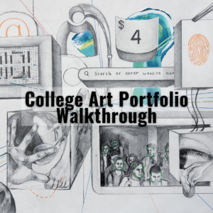 College Art Portfolio Walkthrough